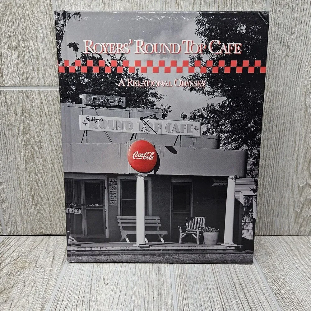 1995 Signed First‎ Edition Royers' Round Top Cafe Cookbook Karen & Bud Royer